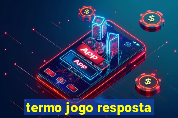 termo jogo resposta